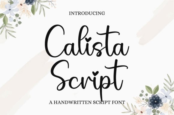 Calista Script: A Designer's Guide to This Handwritten Font